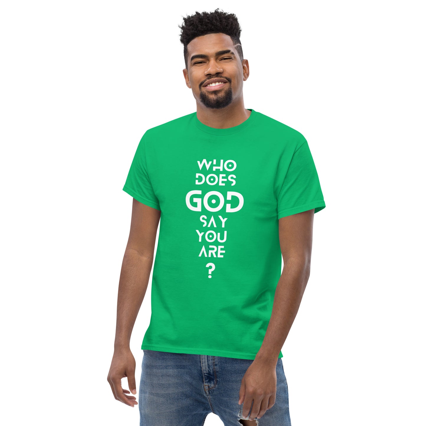 Who Does GOD Say You Are ? Men's Classic Tee