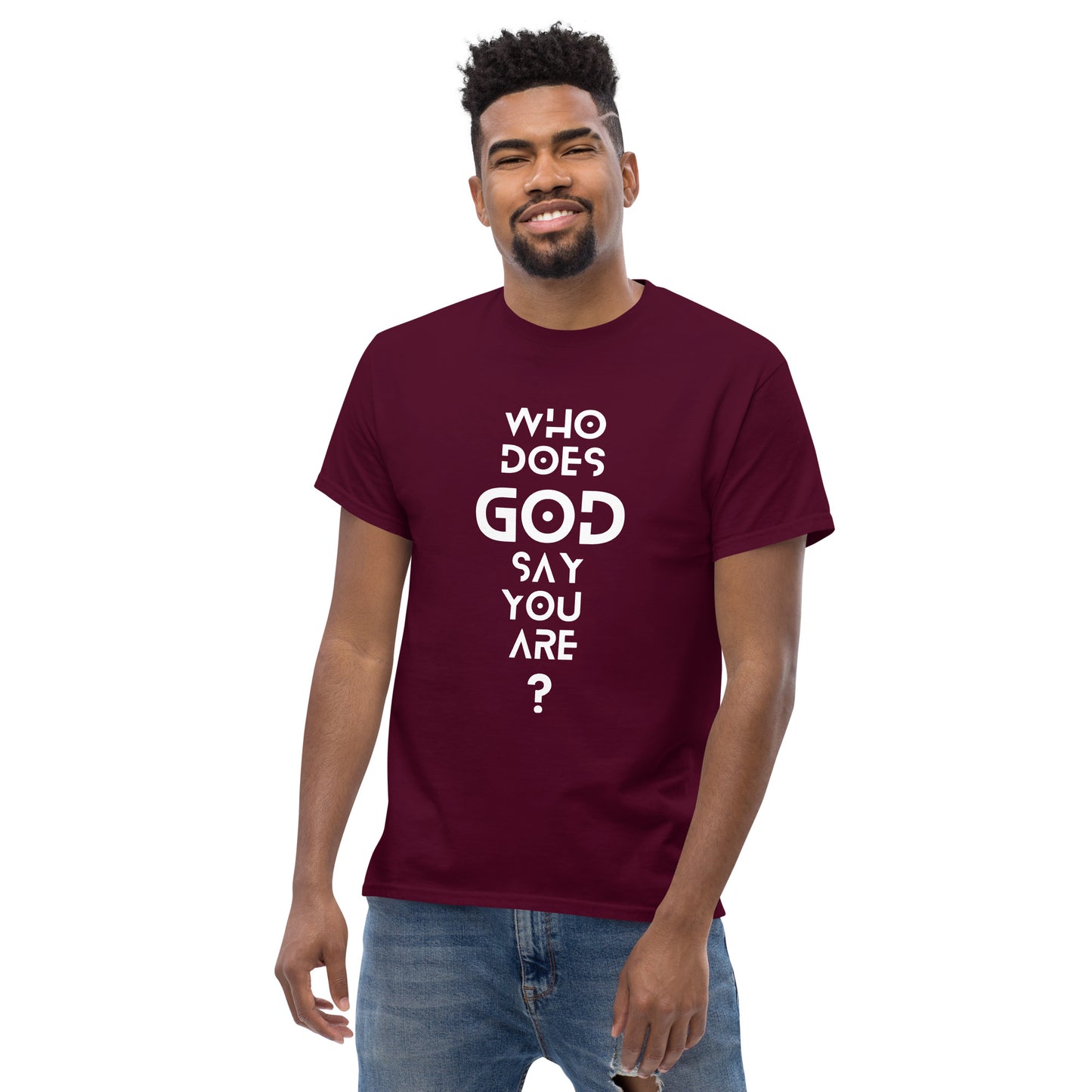 Who Does GOD Say You Are ? Men's Classic Tee