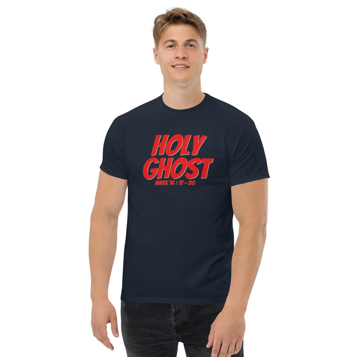 HOLY GHOST Mark 16:17-20 Men's classic tee