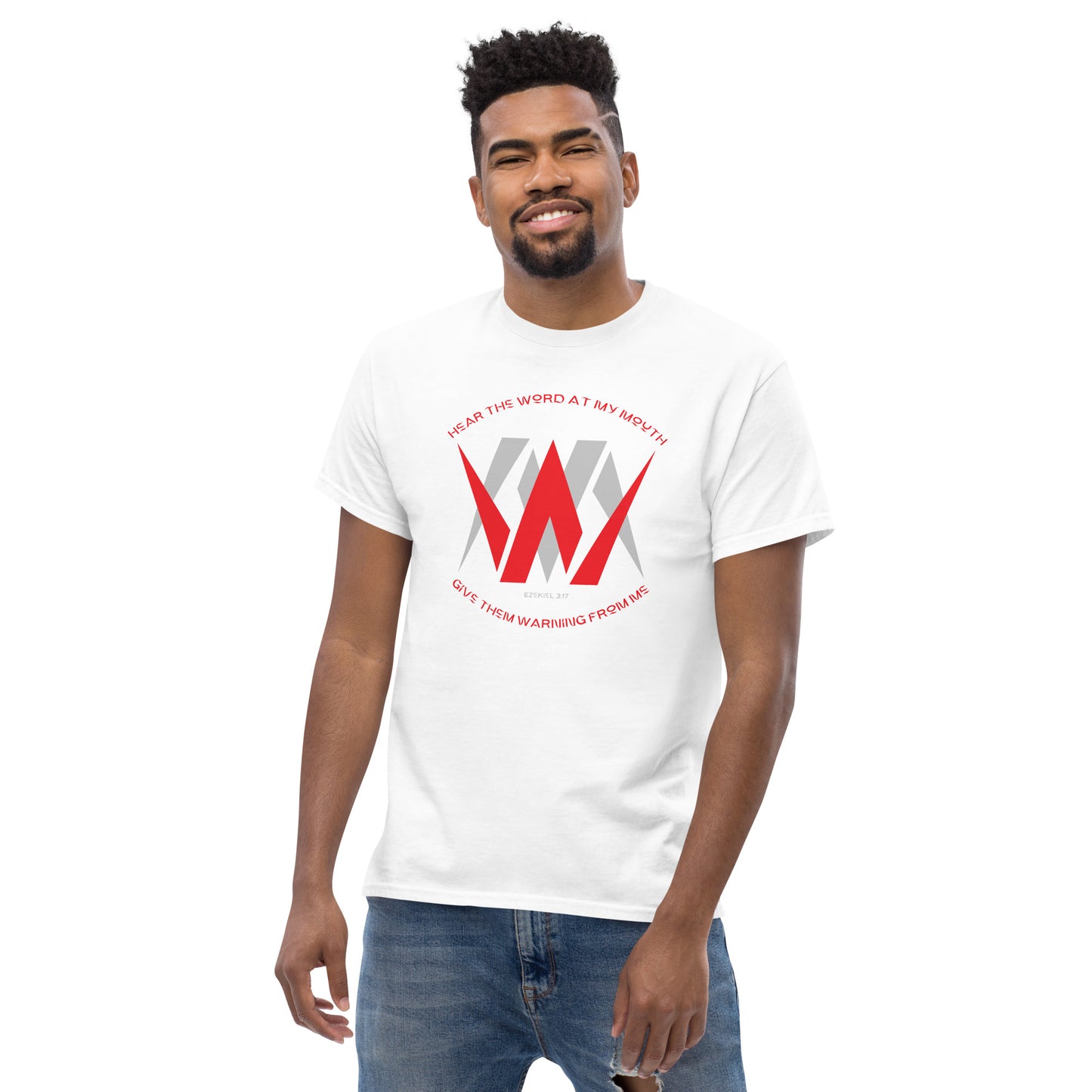 WM Hear The Word At My Mouth Give Them Warning From Me Men's classic tee