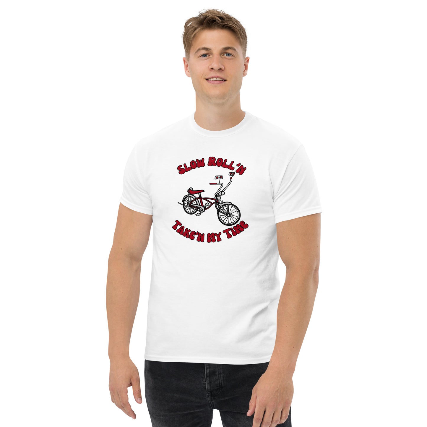 Slow Roll'n Take'n My Time Men's classic tee