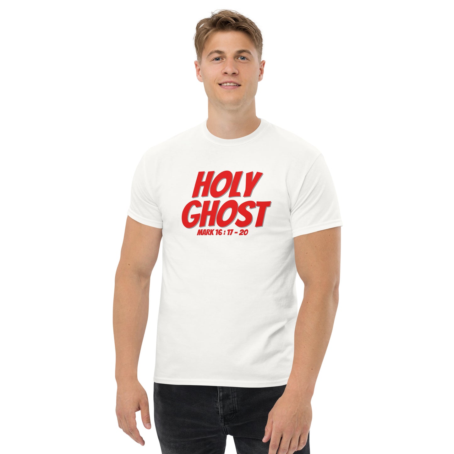 HOLY GHOST Mark 16:17-20 Men's classic tee