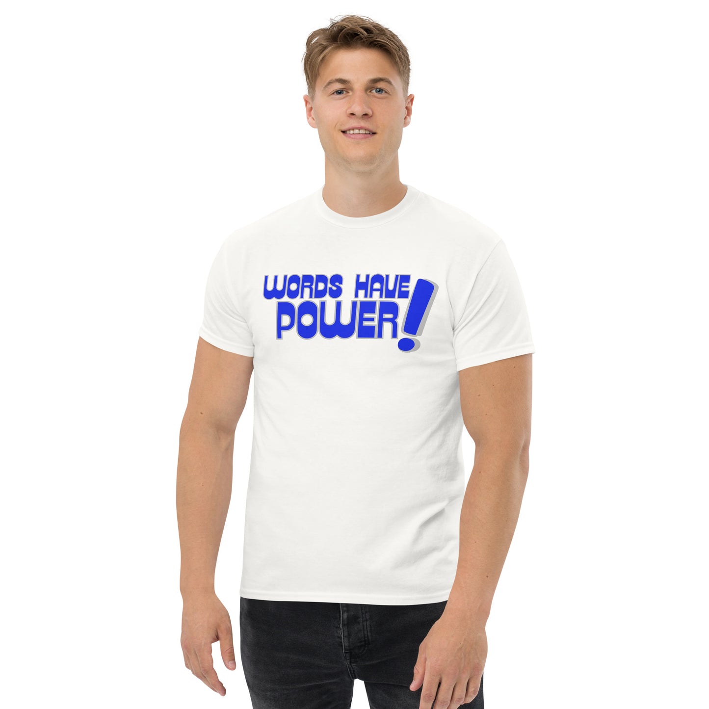 Words Have Power! Men's classic tee