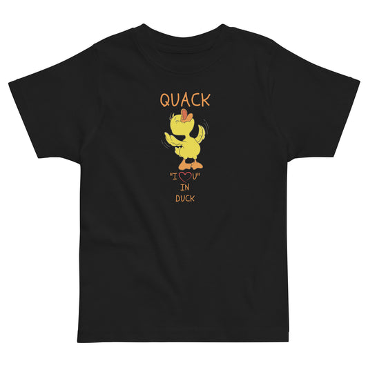 QUACK "I LOVE YOU" IN DUCK Toddler jersey t-shirt