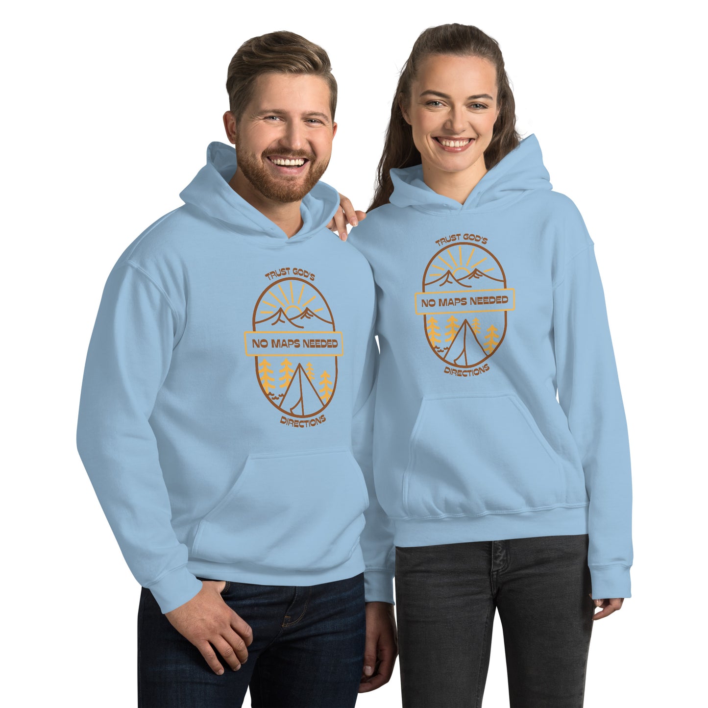 NO MAPS NEEDED - TRUST GOD'S DIRECTIONS Unisex Hoodie