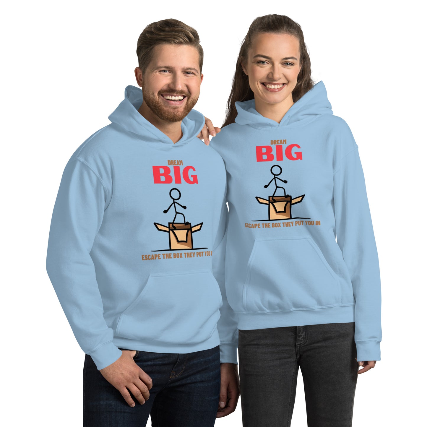 Dream Big - Escape The Box They Put You In Unisex Hoodie