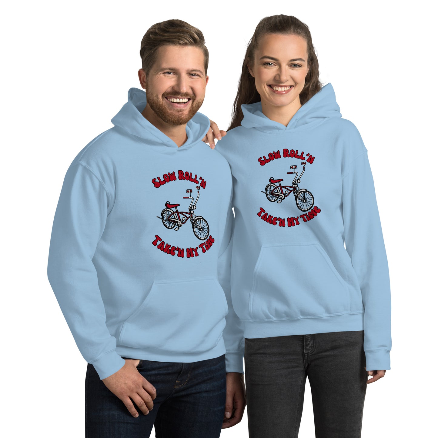 Slow Roll'n Take'n My Time Unisex Hoodie