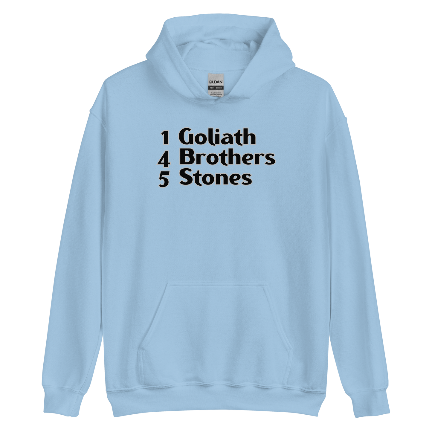 1 Goliath 4 Brothers 5 Stones Unisex Hoodie