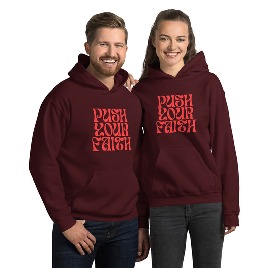 Push Your Faith Unisex Hoodie