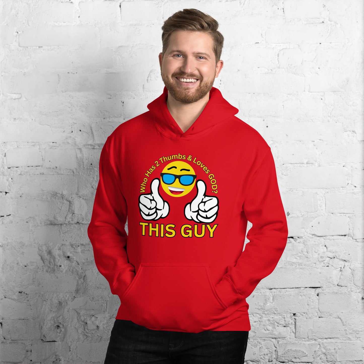 Who Has 2 Thumbs & Loves GOD? THIS GUY Unisex Hoodie
