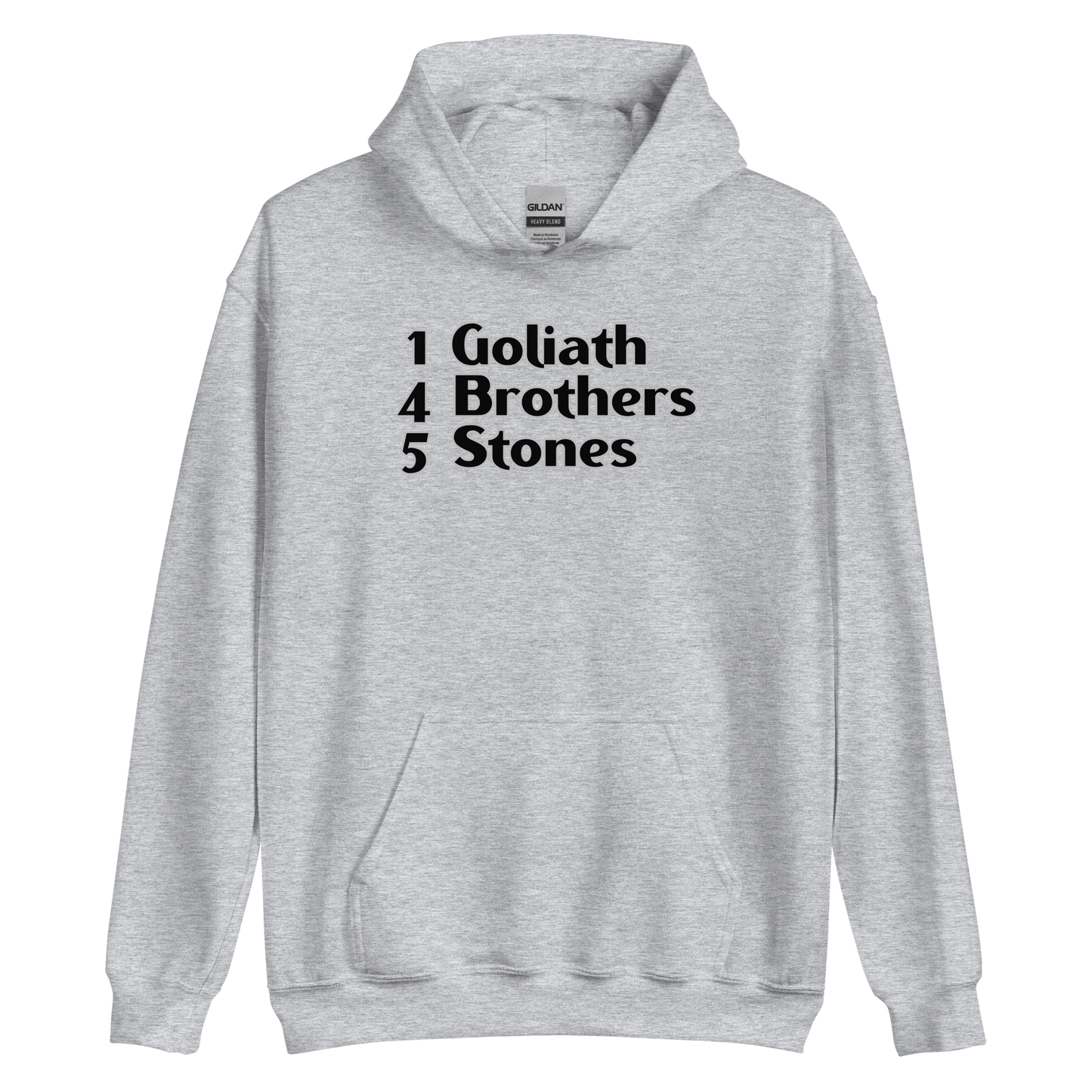 1 Goliath 4 Brothers 5 Stones Unisex Hoodie