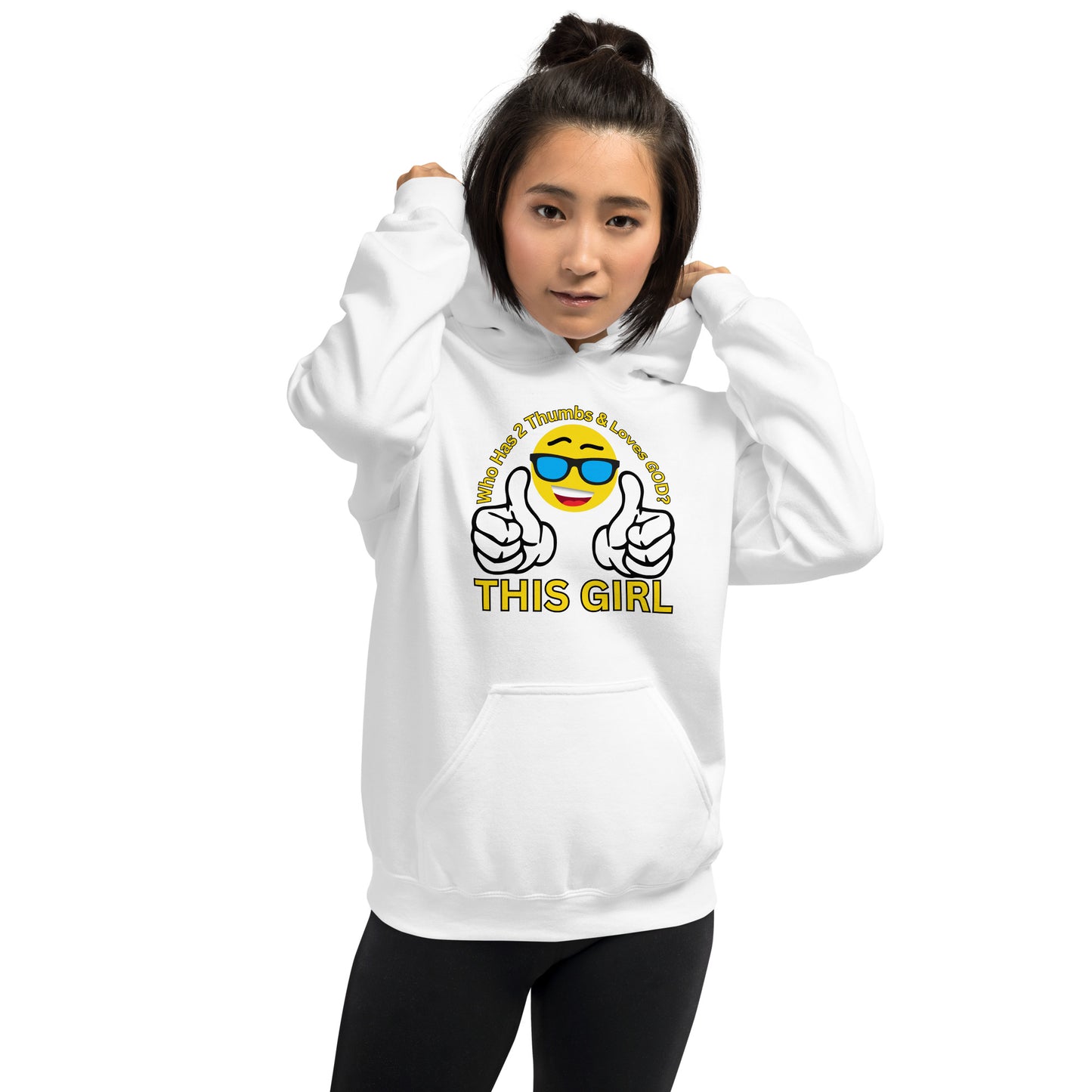 Who Has 2 Thumbs and Loves GOD THIS GIRL Unisex Hoodie