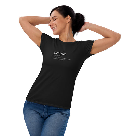 process defined Women's Short Sleeve T-Shirt