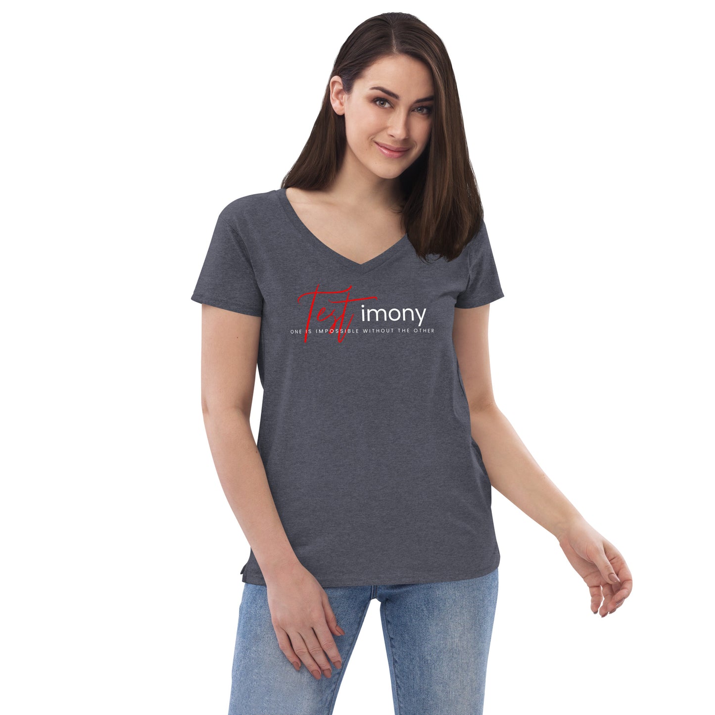 TESTimony "One is Impossible Without the Other Women’s recycled V-Neck T-Shirt