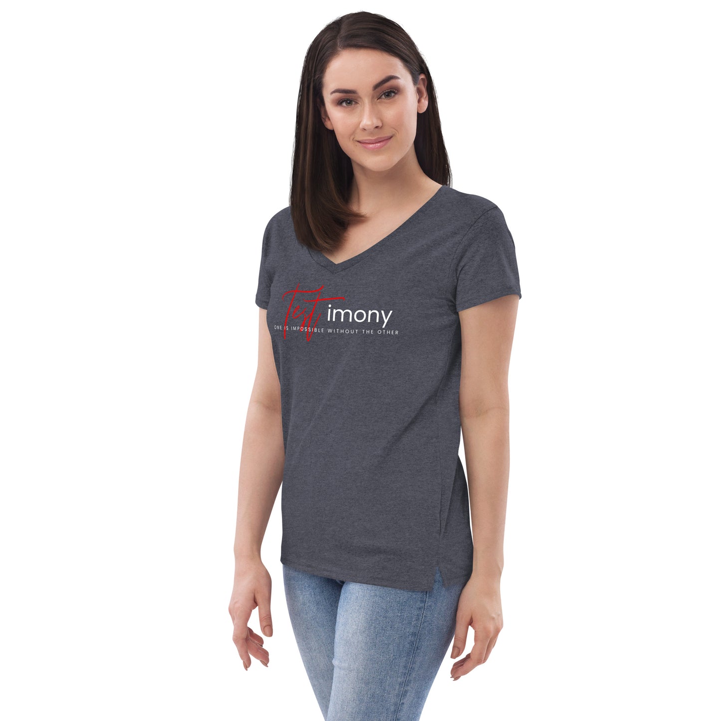 TESTimony "One is Impossible Without the Other Women’s recycled V-Neck T-Shirt