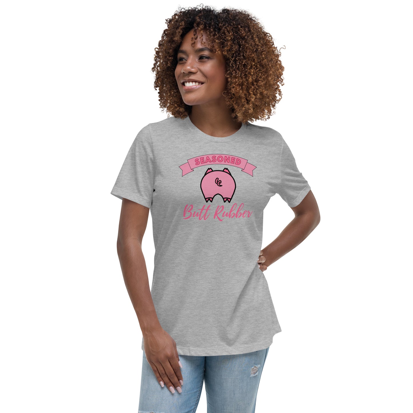 Seasoned Butt Rubber Women's Relaxed T-Shirt