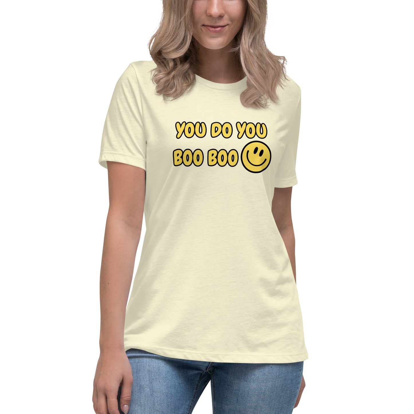You Do You Boo Boo Women's Relaxed T-Shirt