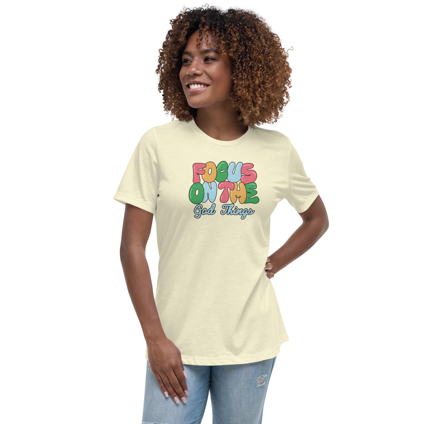 Focus on the God Things Women's Relaxed T-Shirt