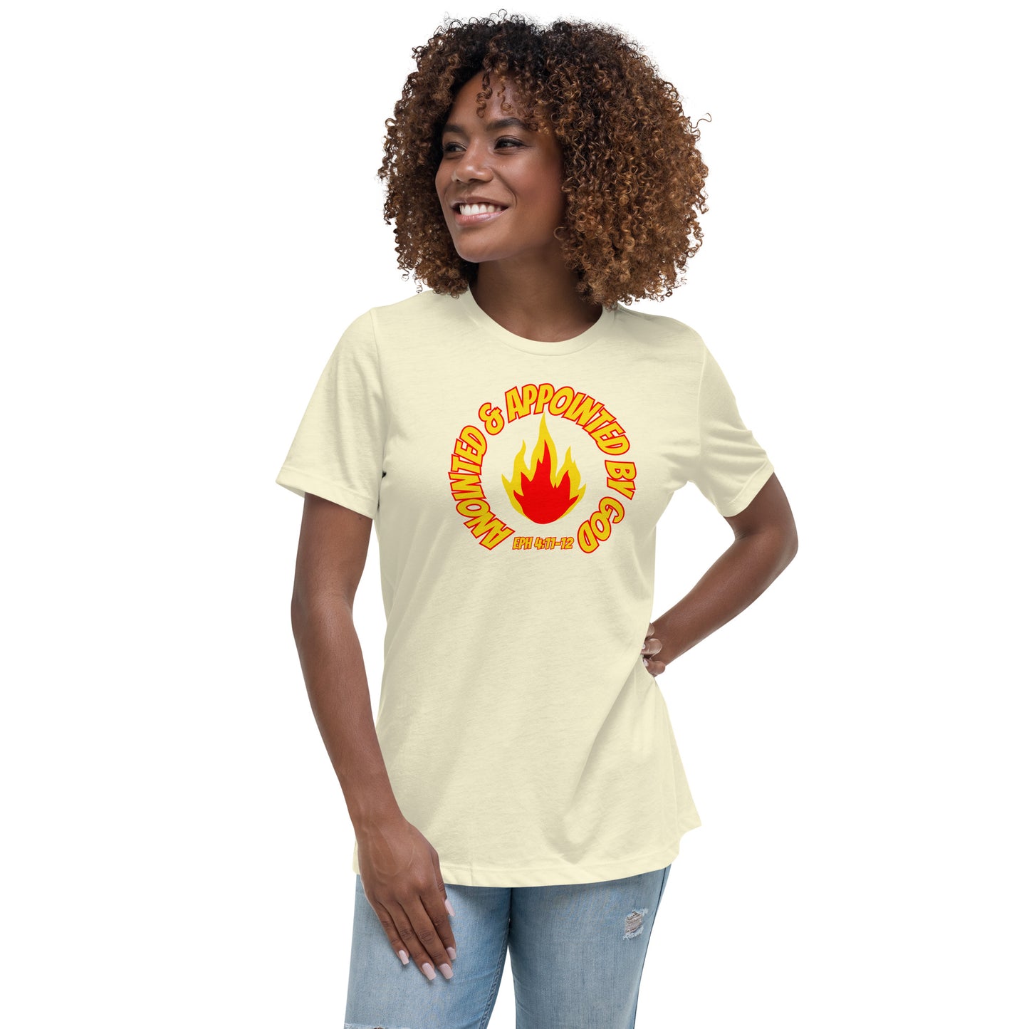 Anointed & Appointed By God Eph 4:11-12 Women's Relaxed T-Shirt