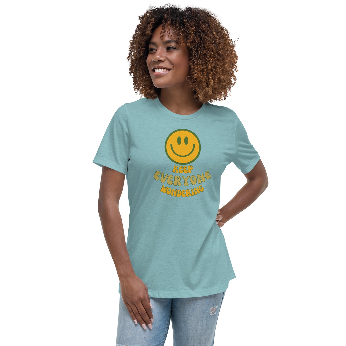 (SMILE) Keep Everyone Wondering Women's Relaxed T-Shirt