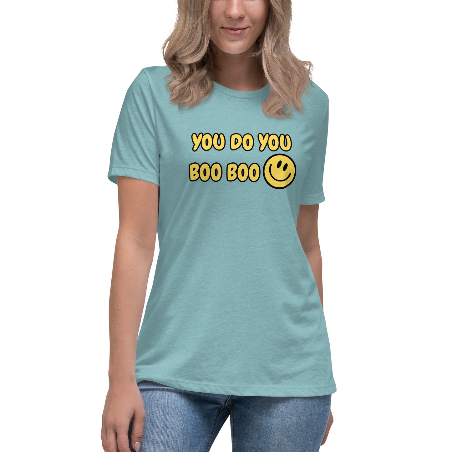 You Do You Boo Boo Women's Relaxed T-Shirt