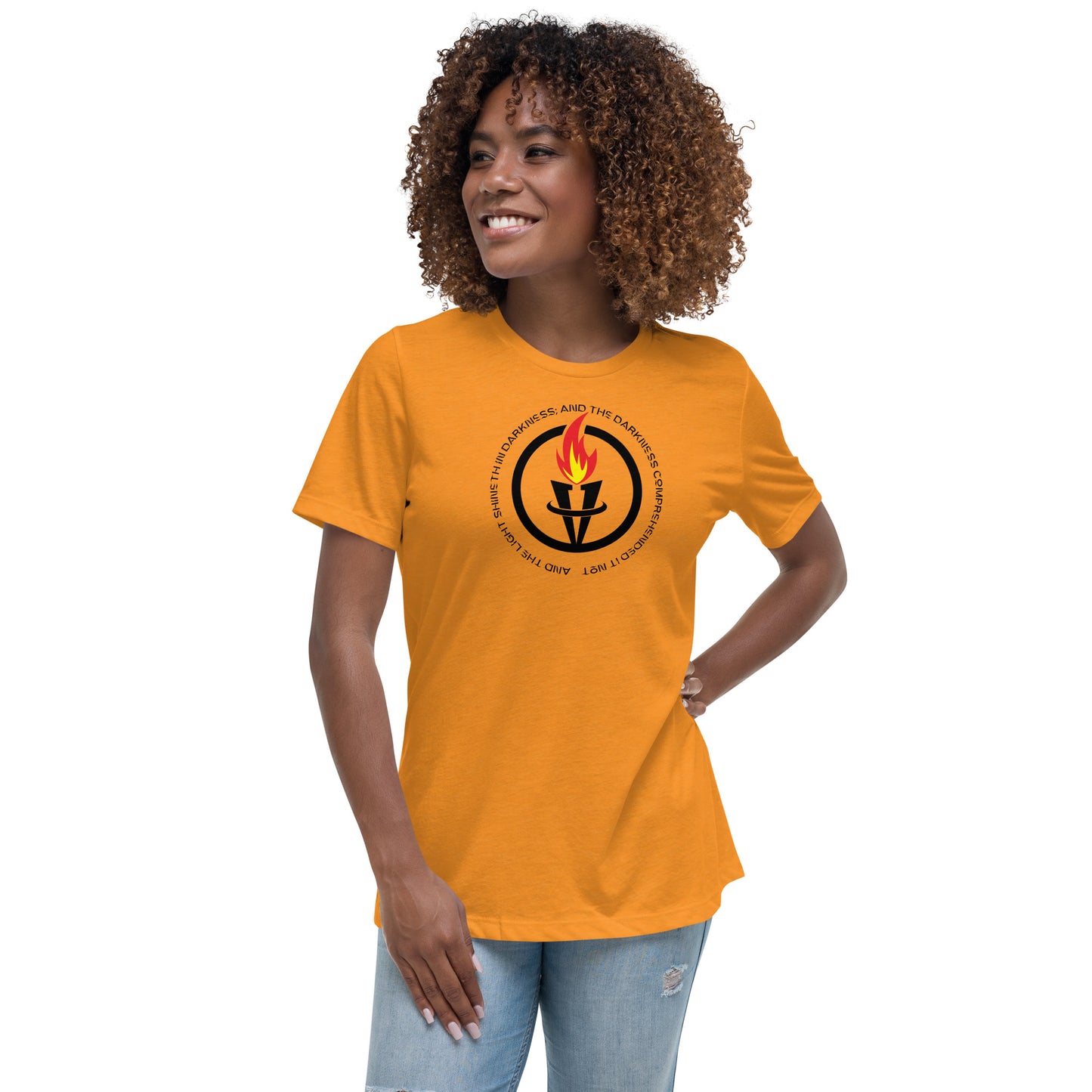 And the light shineth in darkness; and the darkness comprehended it not John 1:5 Women's Relaxed T-Shirt