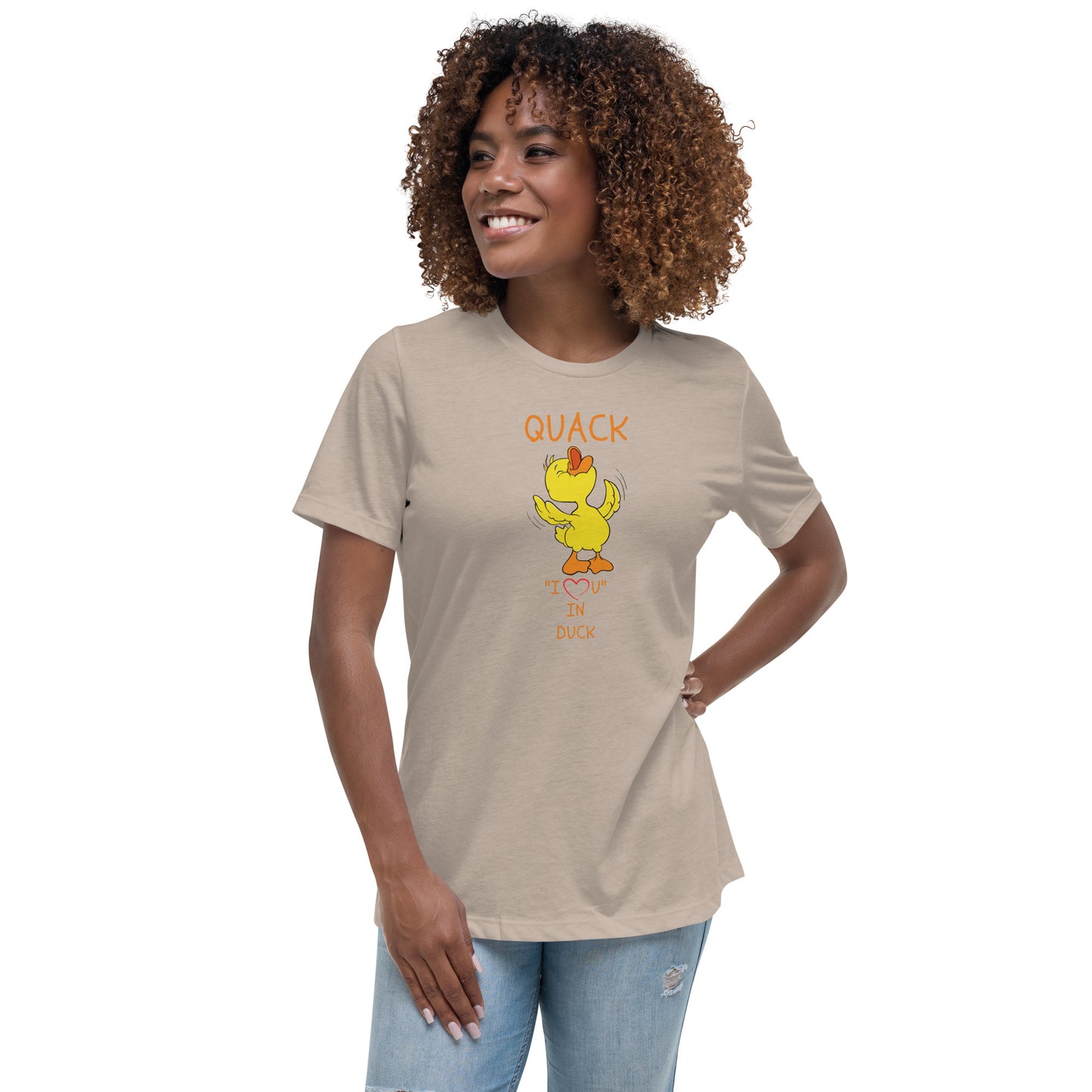 QUACK "I LOVE YOU" IN DUCK Women's Relaxed T-Shirt