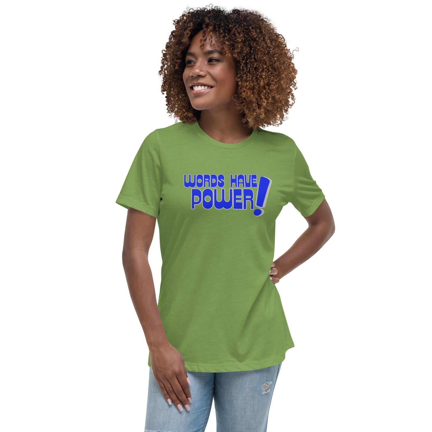 Words Have Power! Women's Relaxed T-Shirt