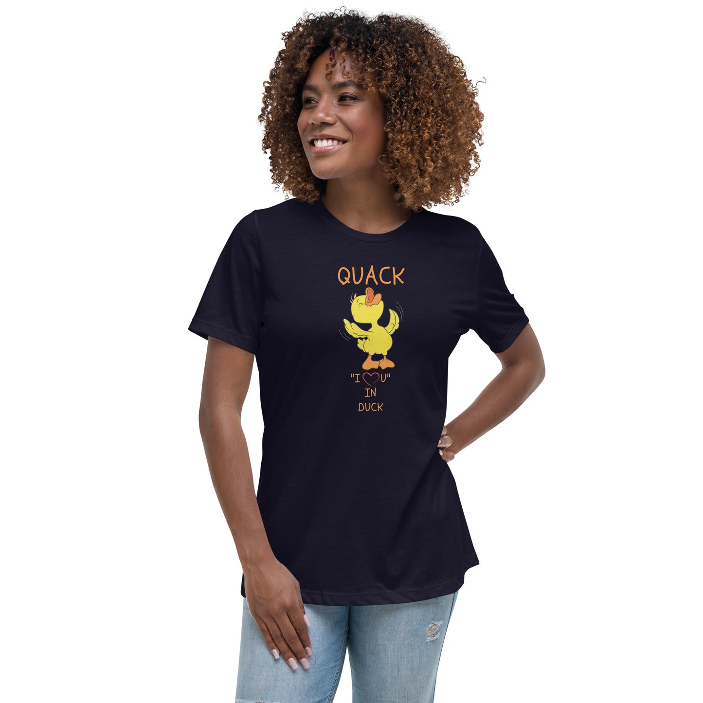 QUACK "I LOVE YOU" IN DUCK Women's Relaxed T-Shirt
