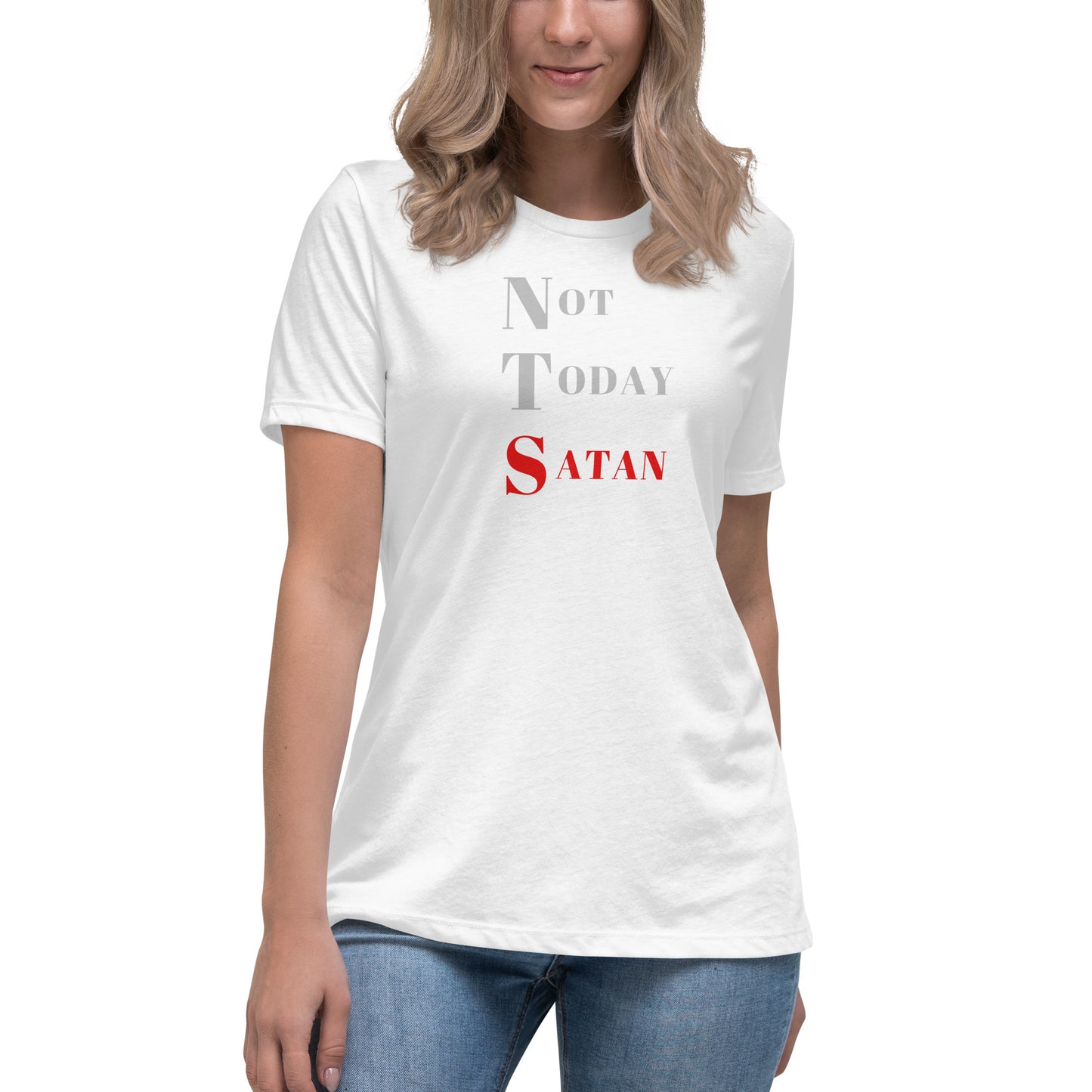 Not Today Satan Women's Relaxed T-Shirt