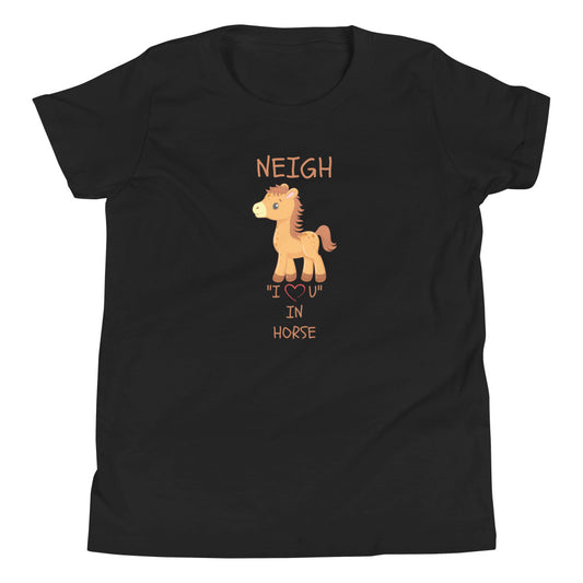 NEIGH "I LOVE U" IN HORSE Youth Short Sleeve T-Shirt