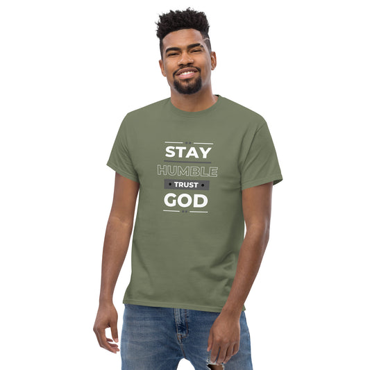 STAY HUMBLE TRUST GOD Men's Classic Tee