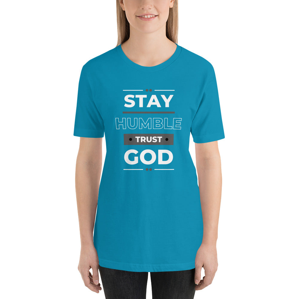 STAY HUMBLE TRUST GOD Women's T-Shirt