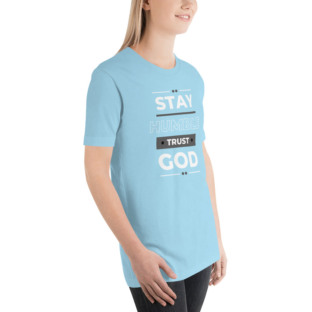 STAY HUMBLE TRUST GOD Women's T-Shirt