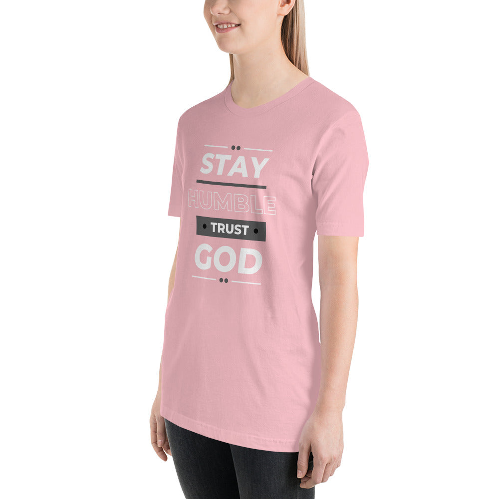 STAY HUMBLE TRUST GOD Women's T-Shirt