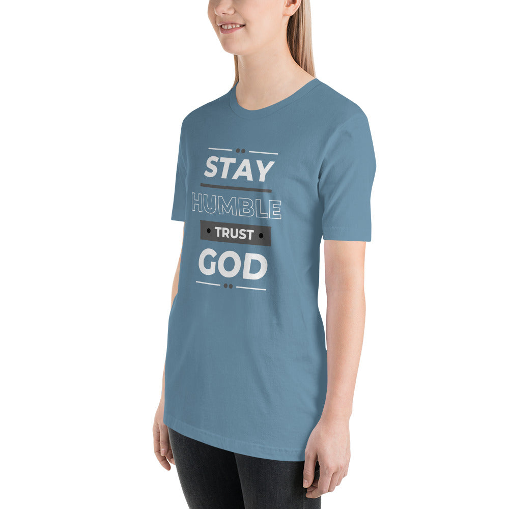 STAY HUMBLE TRUST GOD Women's T-Shirt