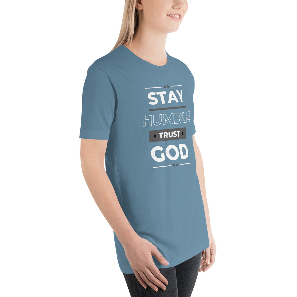 STAY HUMBLE TRUST GOD Women's T-Shirt