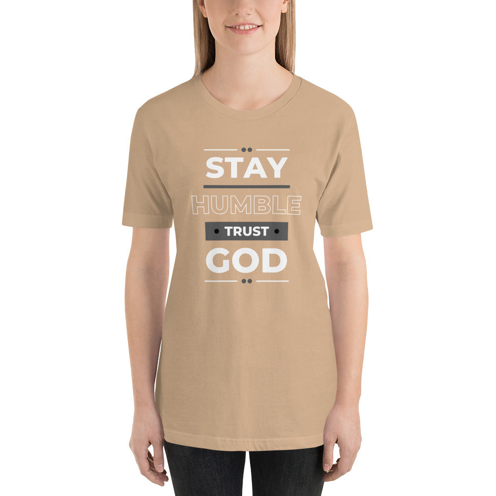 STAY HUMBLE TRUST GOD Women's T-Shirt