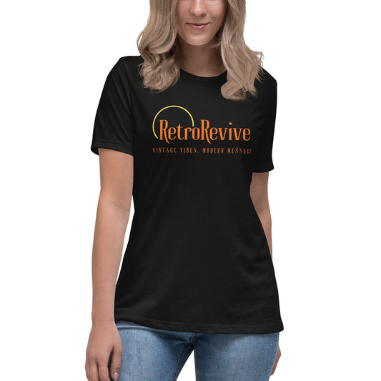 RetroRevive Vintage Vibes, Modern Message Women's Relaxed T-Shirt